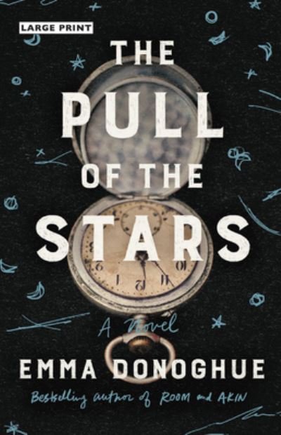 Cover for Emma Donoghue · The Pull of the Stars A Novel (Innbunden bok) (2020)