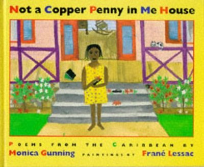 Cover for Monica Gunning · Not A Copper Penny In Me House - Poems From The Caribbean (Hardcover Book) (1995)