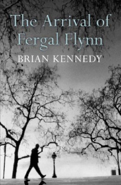 The Arrival of Fergal Flynn - Brian Kennedy - Książki - Hachette Books Ireland - 9780340832295 - 1 września 2004