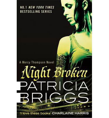 Night Broken - Patricia Briggs - Livros - Little, Brown Book Group - 9780356503295 - 11 de março de 2014