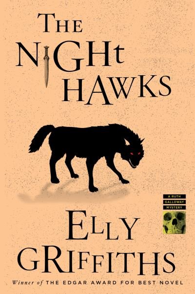 Cover for Elly Griffiths · The Night Hawks: A Mystery - Ruth Galloway Mysteries (Paperback Book) (2022)