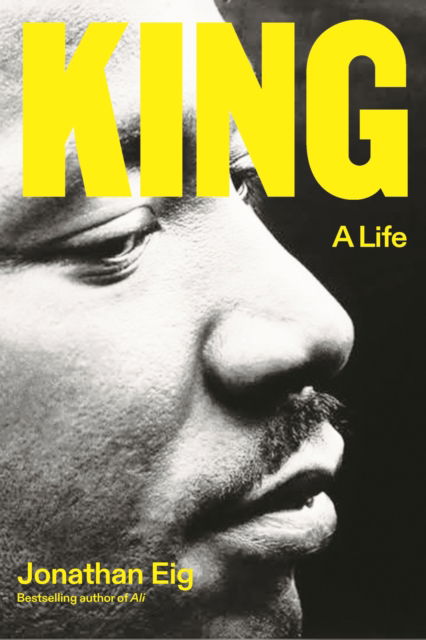 Cover for Jonathan Eig · King: A Life (Hardcover bog) (2023)