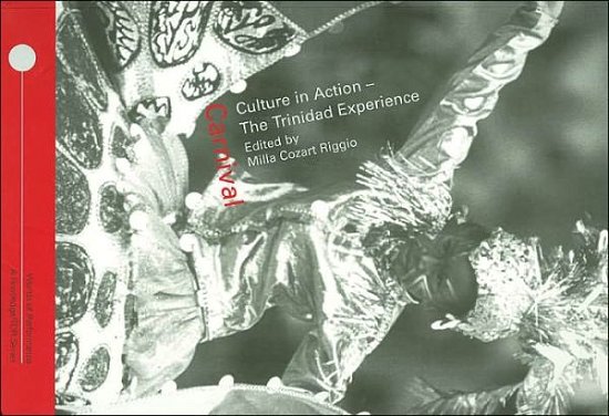 Cover for Riggio M · Carnival: Culture in Action – The Trinidad Experience - Worlds of Performance (Taschenbuch) (2004)