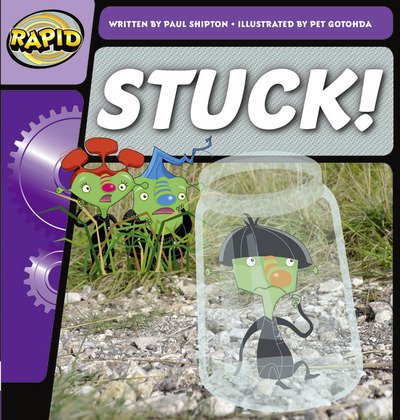 Cover for Paul Shipton · Rapid Phonics Step 2: Stuck! (Fiction) - Rapid (Paperback Book) (2012)