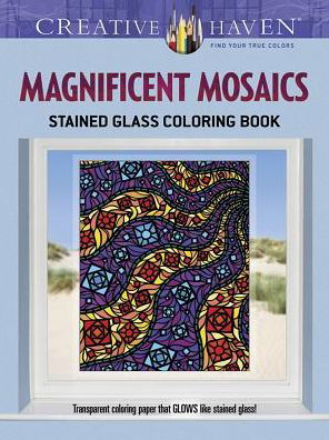 Cover for Jessica Mazurkiewicz · Creative Haven Magnificent Mosaics Stained Glass Coloring Book - Creative Haven (Paperback Book) (2014)