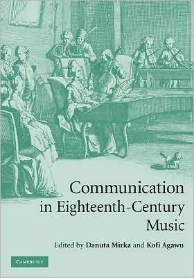 Cover for Danuta Mirka · Communication in Eighteenth-Century Music (Gebundenes Buch) (2008)
