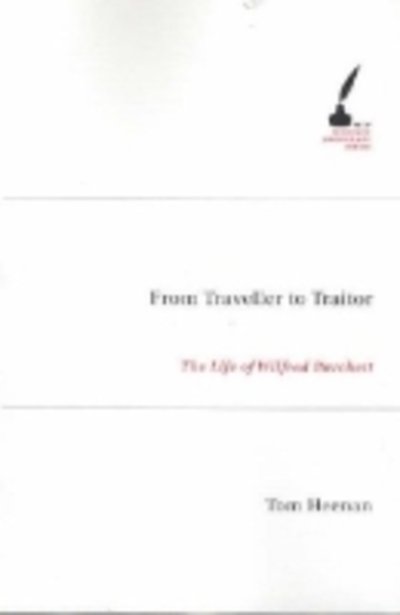 Cover for Tom Heenan · From Traveller to Traitor: The Life of Wilfred Burchett (Pocketbok) [Print on Demand Ed. edition] (2006)