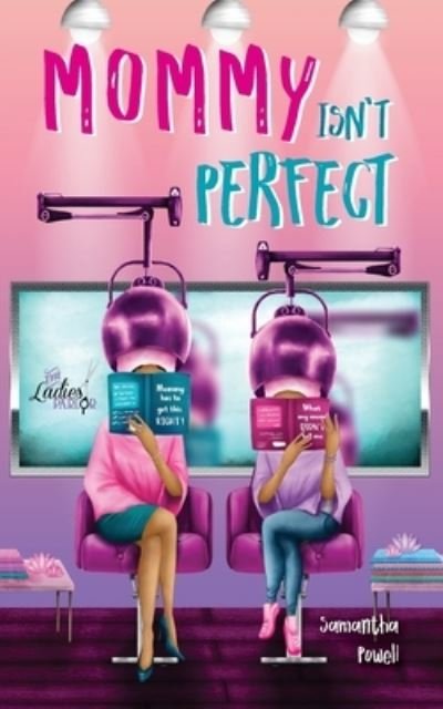 Cover for Qniche LLC · Mommy Isn't Perfect (Paperback Book) (2022)