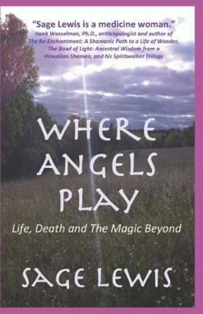 Cover for Hank Wesselman · Where Angels Play (Paperback Book) (2019)