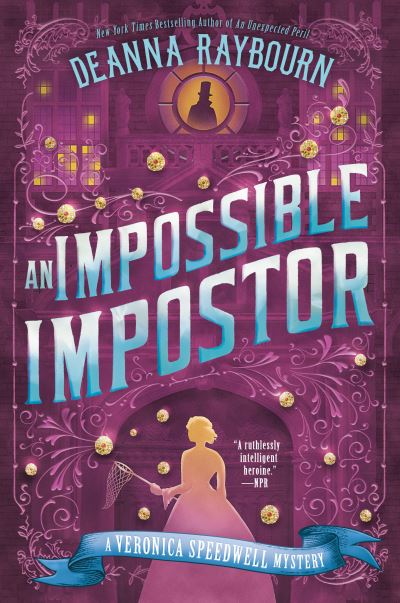 Cover for Deanna Raybourn · An Impossible Impostor (Hardcover Book) (2022)