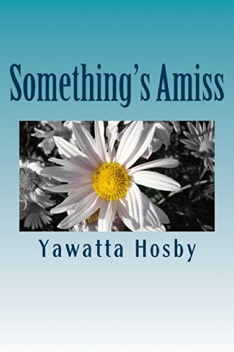 Cover for Yawatta Hosby · Something's Amiss (Paperback Book) (2014)
