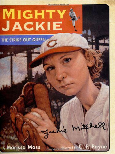 Cover for Marissa Moss · Mighty Jackie: the Strike-out Queen (Hardcover Book) (2004)