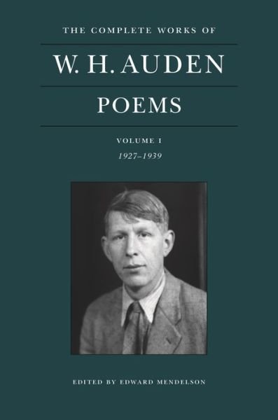 Cover for W. H. Auden · The Complete Works of W. H. Auden: Poems, Volume I: 1927–1939 - The Complete Works of W. H. Auden (Inbunden Bok) (2022)