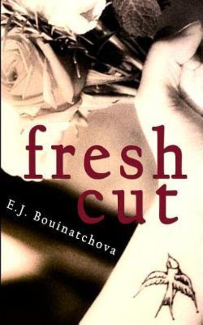 Cover for E J Bouinatchova · Fresh Cut (Paperback Bog) (2015)