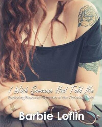 Cover for Barbie Loflin · I Wish Someone Had Told Me (Pocketbok) (2016)
