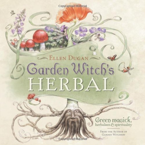Cover for Ellen Dugan · Garden Witch's Herbal: Green Magick, Herbalism and Spirituality (Pocketbok) (2009)