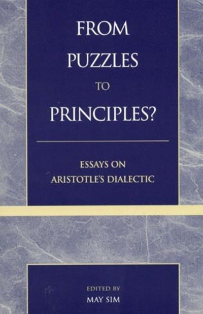 Cover for Allan T. Back · From Puzzles to Principles?: Essays on Aristotle's Dialectic (Paperback Book) (1999)
