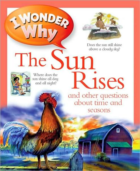 Cover for Brenda Walpole · I Wonder Why the Sun Rises: and Other Questions About Time and Seasons (Paperback Book) (2011)