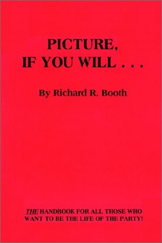 Cover for Richard R. Booth · Picture, if You Will . . . (Paperback Book) (2002)