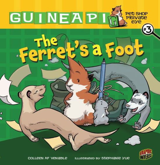 Cover for Colleen A.f. Venable · The Ferret's a Foot - Guinea Pig, Pet Shop Private Eye (Paperback Book) (2011)