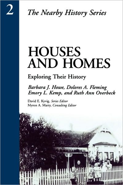 Cover for Barbara Howe · Houses and Homes: Exploring Their History - American Association for State and Local History (Paperback Book) (1995)