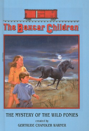 Cover for Gertrude Chandler Warner · The Mystery of the Wild Ponies (Boxcar Children) (Hardcover Book) (2000)