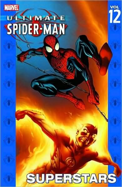Ultimate Spider-man Vol.12: Superstars - Brian Michael Bendis - Livres - Marvel Comics - 9780785116295 - 14 mars 2007