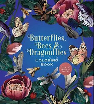 Cover for Editors of Chartwell Books · Butterflies, Bees &amp; Dragonflies Coloring Book: Over 100 Pages to Color! - Chartwell Coloring Books (Taschenbuch) (2025)