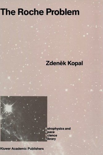 Cover for Zdenek Kopal · The Roche Problem: and Its Significance for Double-star Astronomy - Astrophysics and Space Science Library (Innbunden bok) (1989)