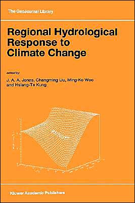 Regional Hydrological Response to Climate Change (GeoJournal Library) - - Books - Springer - 9780792343295 - February 28, 1997