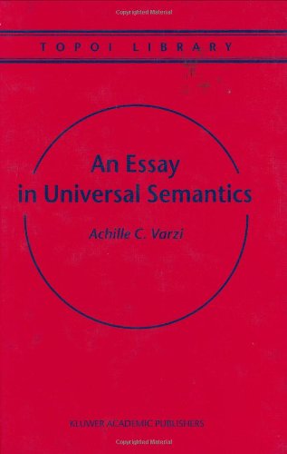 Cover for Achille C. Varzi · An Essay in Universal Semantics - Topoi Library (Hardcover Book) [1999 edition] (1999)