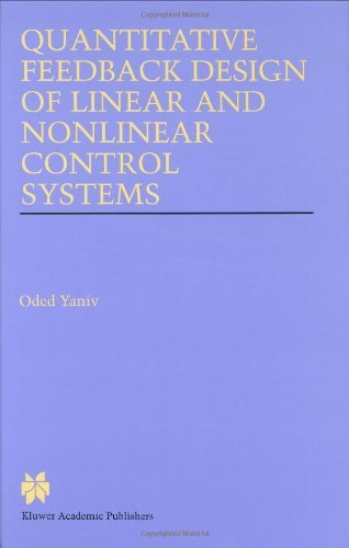 Cover for Oded Yaniv · Quantitative Feedback Design of Linear and Nonlinear Control Systems - The Springer International Series in Engineering and Computer Science (Innbunden bok) [1999 edition] (1999)