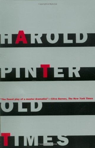 Old Times (Pinter, Harold) - Harold Pinter - Bøger - Grove Press - 9780802150295 - 13. januar 1994