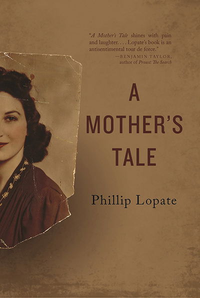 Cover for Phillip Lopate · A Mother's Tale (Paperback Book) (2018)