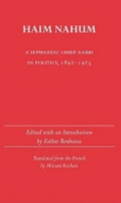 Cover for Esther Benbassa · Haim Nahum: Sephardic Chief Rabbi in Politics, 1892-1923 - Judaic Studies (Taschenbuch) (1995)