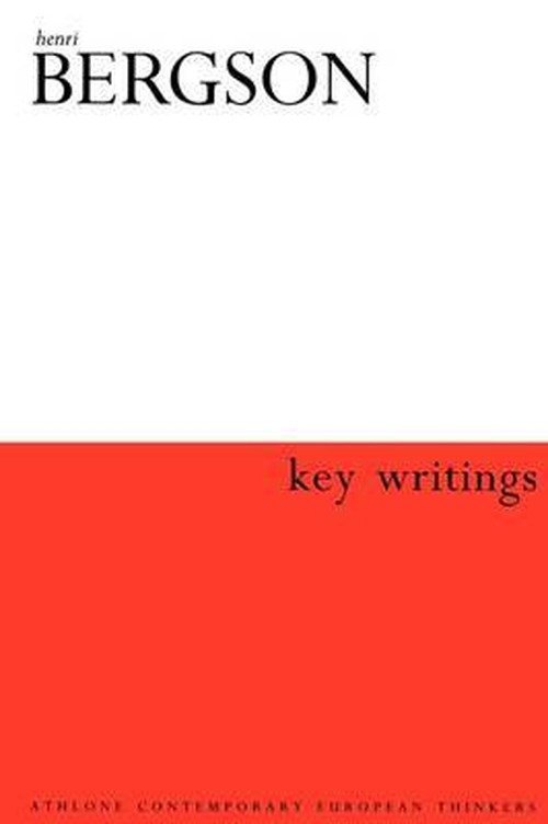 Cover for Henri Bergson · Henri Bergson: Key Writings - Athlone Contemporary European Thinkers (Paperback Book) (2002)