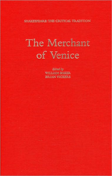 Cover for William Baker · The Merchant of Venice: Shakespeare: The Critical Tradition - Shakespeare: The Critical Tradition (Hardcover Book) (2005)