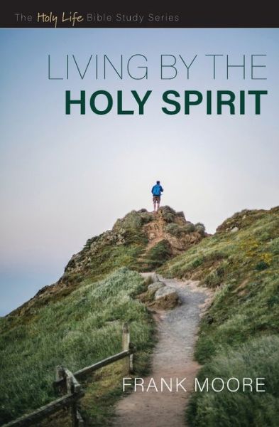 Cover for Moore Frank Moore · Living by the Holy Spirit (Paperback Book) (2021)