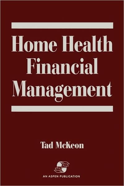 Cover for Tad McKeon · Home Health Financial Management (Paperback Bog) (1995)