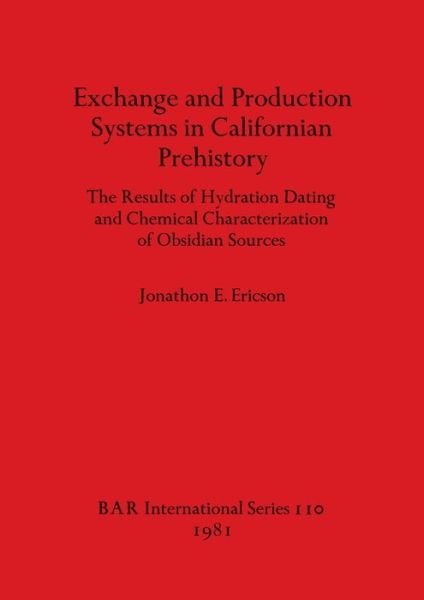 Cover for Jonathon E. Ericson · Exchange and Production Systems in Californian Prehistory (Paperback Bog) (1981)