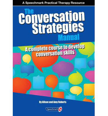 Cover for Alison Roberts · The Conversation Strategies Manual: A Complete Course to Develop Conversation Skills (Paperback Book) [New edition] (2012)