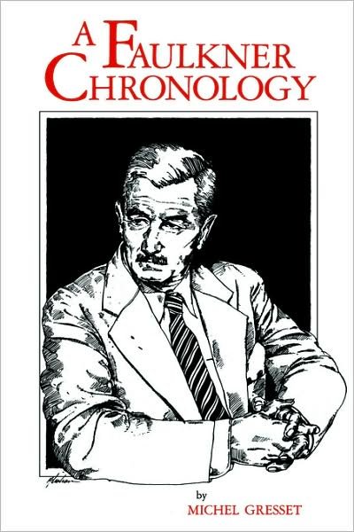Cover for Michel Gresset · A Faulkner Chronology (Paperback Book) [First edition] (1985)