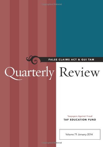 Cover for Taxpayers Against Fraud Taf Education Fund · False Claims Act &amp; Qui Tam Quarterly Review (Paperback Book) (2014)