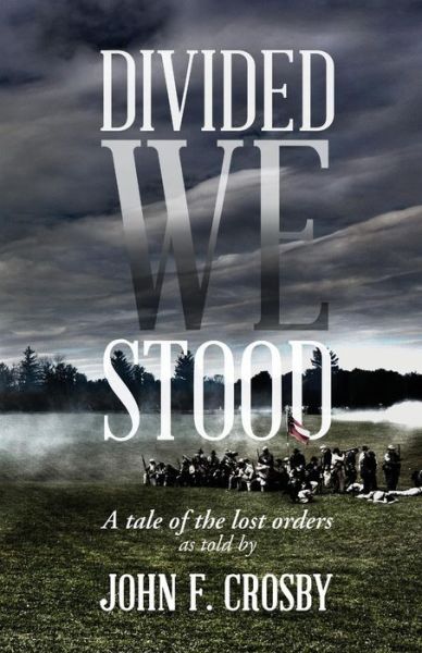 Cover for F Crosby John · Divided We Stood (Paperback Book) (2015)