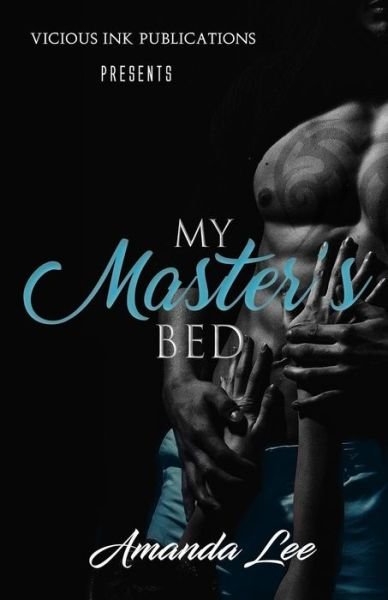 Cover for Amanda Lee · My Master's Bed (Paperback Book) (2017)