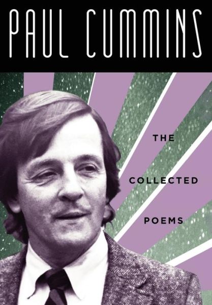 Cover for Paul Cummins · Paul Cummins : The Collected Poems (Hardcover Book) (2019)