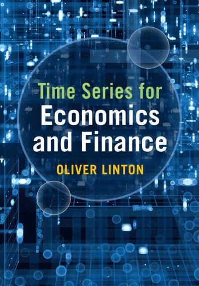 Cover for Linton, Oliver (University of Cambridge) · Time Series for Economics and Finance (Hardcover Book) (2024)