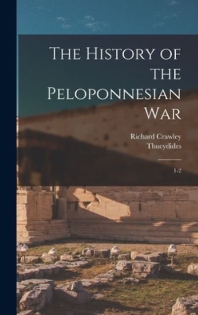 Cover for Thucydides Thucydides · History of the Peloponnesian War (Buch) (2022)