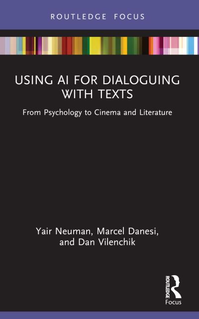 Cover for Yair Neuman · Using AI for Dialoguing with Texts: From Psychology to Cinema and Literature - Routledge Focus on Linguistics (Pocketbok) (2024)