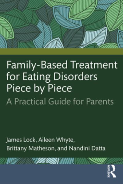 Cover for Lock, James (Stanford University School of Medicine, USA) · Family-Based Treatment for Eating Disorders Piece by Piece: A Practical Guide for Parents (Paperback Book) (2024)